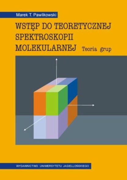 Wstęp do teoretycznej spektroskopii molekularnej