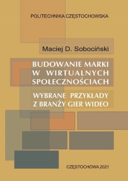 Budowanie marki w wirtualnych społecznościach. Wybrane przykłady z branży gier wideo