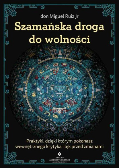 Szamańska droga do wolności
