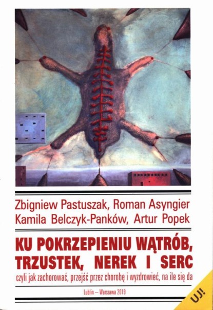 Ku pokrzepieniu wątrób, trzustek, nerek i serc