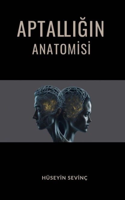 Aptallığın Anatomisi