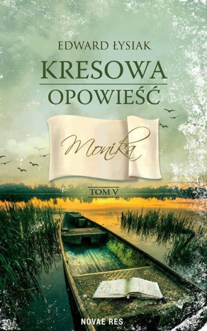 Kresowa opowieść tom V. Monika