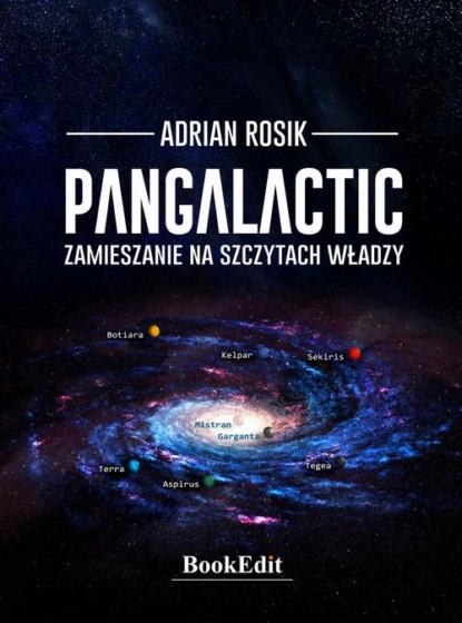 Pangalactic. Zamieszanie na szczytach władzy