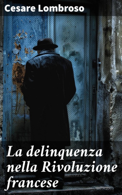 La delinquenza nella Rivoluzione francese