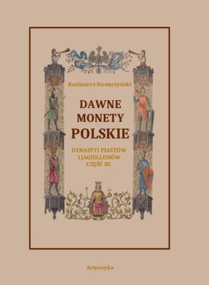 Pieniądze Piastów od czasów najdawniejszych do roku 1300
