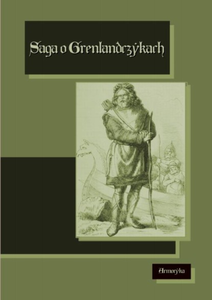 Saga o Grenlandczykach. Grænlendinga saga