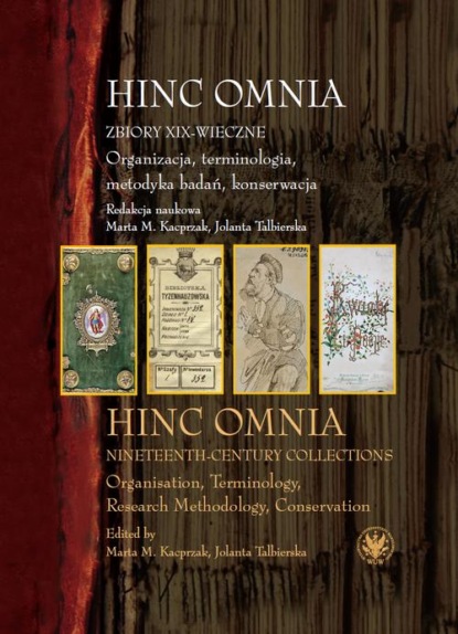 Hinc Omnia. Zbiory XIX-wieczne