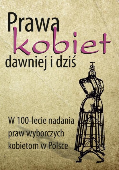 Prawa kobiet dawniej i dziś