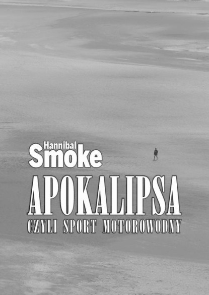 Apokalipsa, czyli sport motorowodny