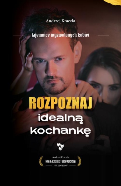 Rozpoznaj idealną kochankę. Tajemnice wyzwolonych kobiet