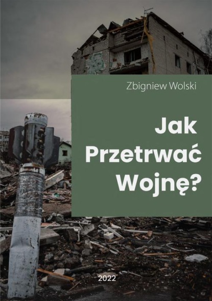 Jak przetrwać wojnę?