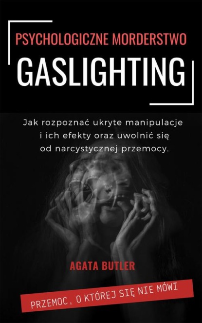 Gaslighting Psychologiczne morderstwo