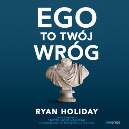 Ego to Twój wróg