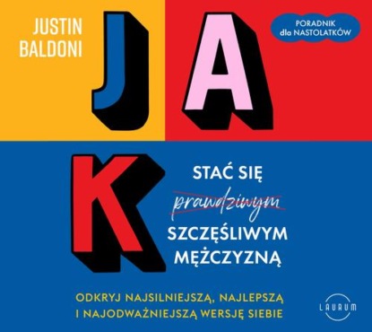 Jak stać się szczęśliwym mężczyzną