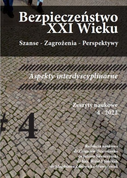 Bezpieczeństwo XXI Wieku Szanse – Zagrożenia – Perspektywy” Aspekty interdyscyplinarne