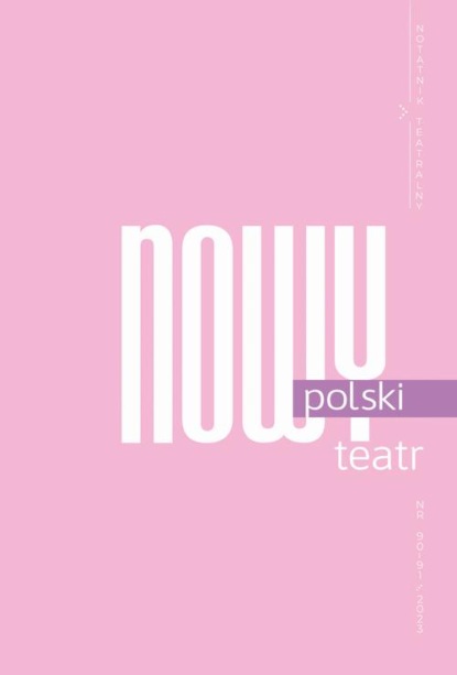 Notatnik Teatralny Nr 90-91/2023