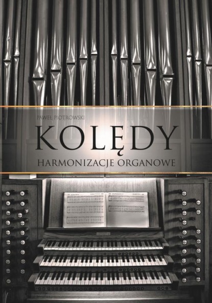 Kolędy - Harmonizacje organowe
