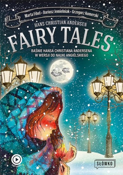 Fairy Tales BAŚNIE Hansa Christiana Andersena w wersji do nauki angielskiego