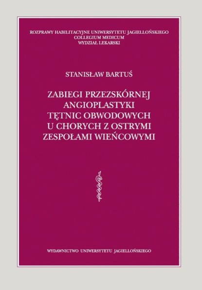 Zabiegi przezskórnej angioplastyki tętnic obwodowych u chorych z ostrymi zespołami wieńcowymi