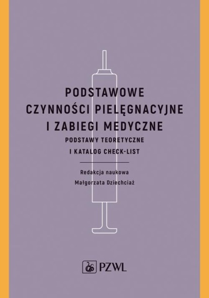 Podstawowe czynności pielęgnacyjne i zabiegi medyczne