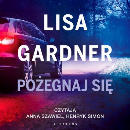 Pożegnaj się. Cykl z Quincy &amp; Rainie. Tom 2