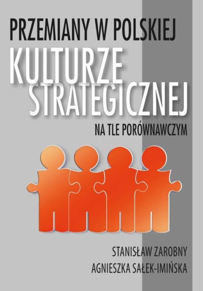 Przemiany w polskiej kulturze strategicznej na tle porównawczym