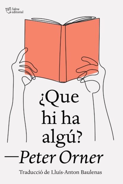 ¿Que hi ha algú?