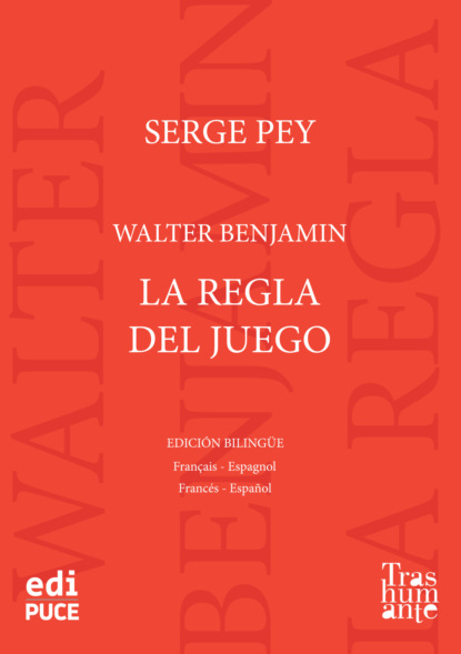 Walter Benjamin, La regla del juego