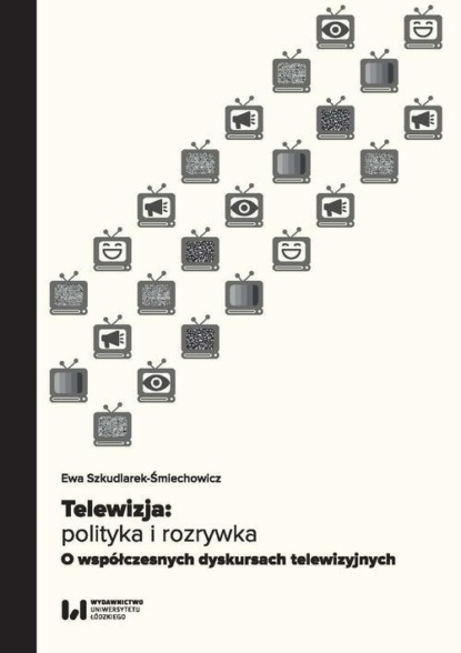 Telewizja: polityka i rozrywka