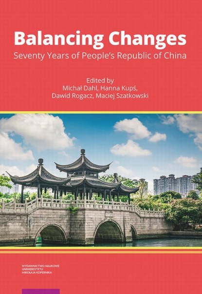 Balancing Changes. Seventy Years of People’s Republic of China