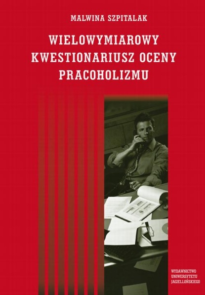 Wielowymiarowy Kwestionariusz Oceny Pracoholizmu