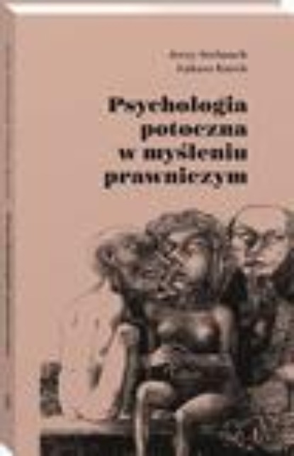 Psychologia potoczna w myśleniu prawniczym