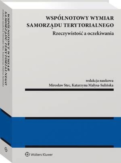Wspólnotowy wymiar samorządu terytorialnego – rzeczywistość a oczekiwania