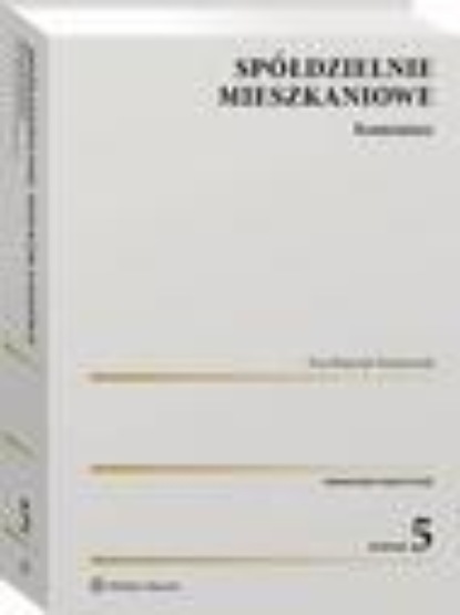 Spółdzielnie mieszkaniowe. Komentarz