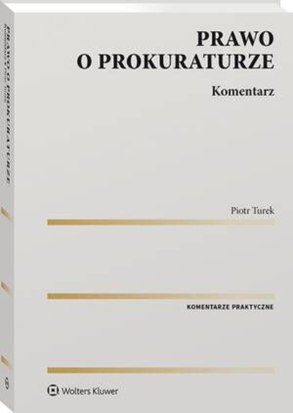 Prawo o prokuraturze. Komentarz