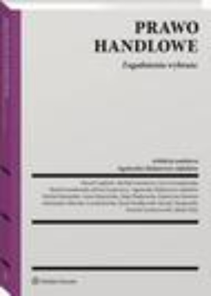 Prawo handlowe. Zagadnienia wybrane