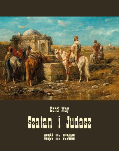 Szatan i Judasz. Część II: Judasz
