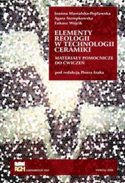 Elementy reologii w technologii ceramiki
