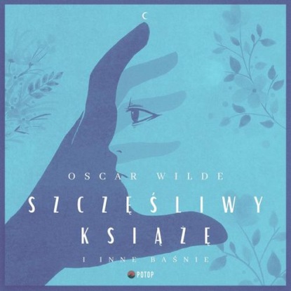 Szczęśliwy książę i inne baśnie