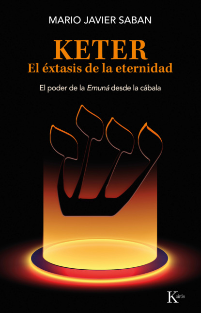 Keter. El éxtasis de la eternidad