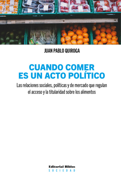 Cuando comer es un acto político