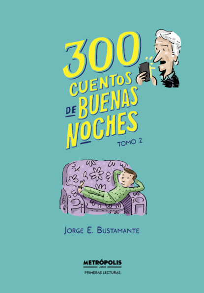 300 cuentos de buenas noches. Tomo 2