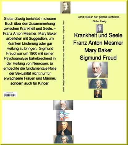 Krankheit und Seele –  Franz Anton Mesmer –  Mary Baker –  Sigmund Freud –  Band 249 in der  gelben Buchreihe
