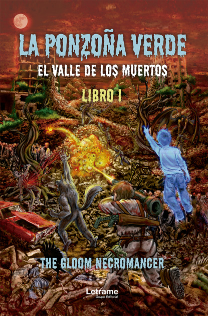 La ponzoña verde. El valle de los muertos
