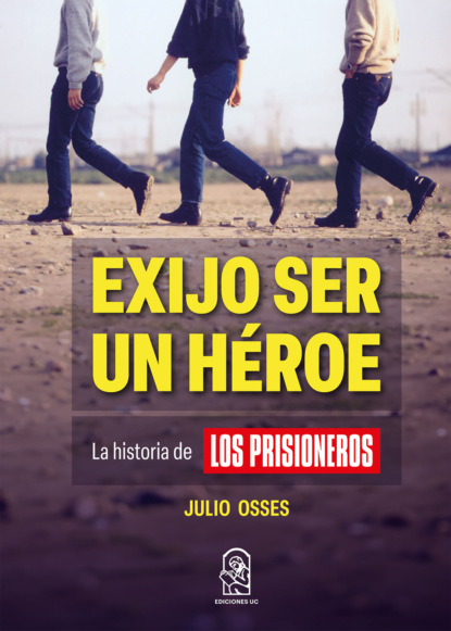 Exijo ser un héroe