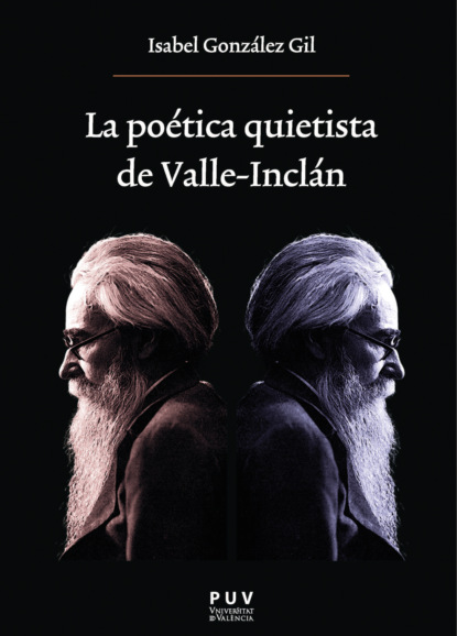 La poética quietista de Valle-Inclán