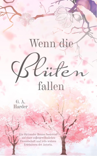 Wenn die Blüten fallen