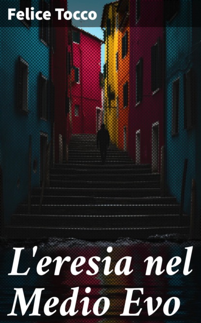 L'eresia nel Medio Evo