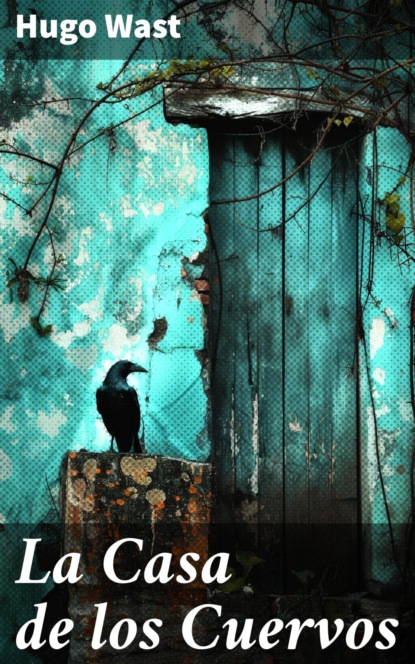 La Casa de los Cuervos
