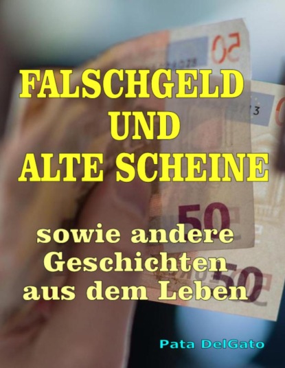 Falschgeld und Alte Scheine
